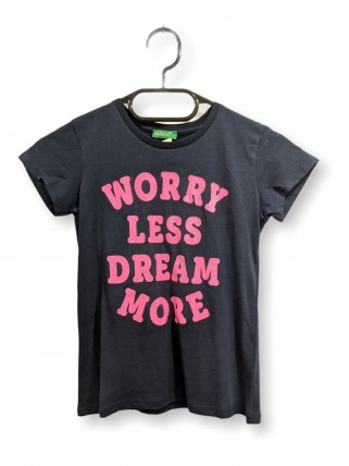 Tricou "Worry less dream more" pentru fete Tricou "Worry less dream more" pentru fete
